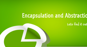 Encapsulation protects abstraction.